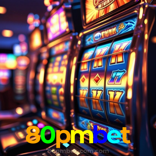 80pmbet：Cada giro nas slots é uma nova chance de mudar sua sorte!