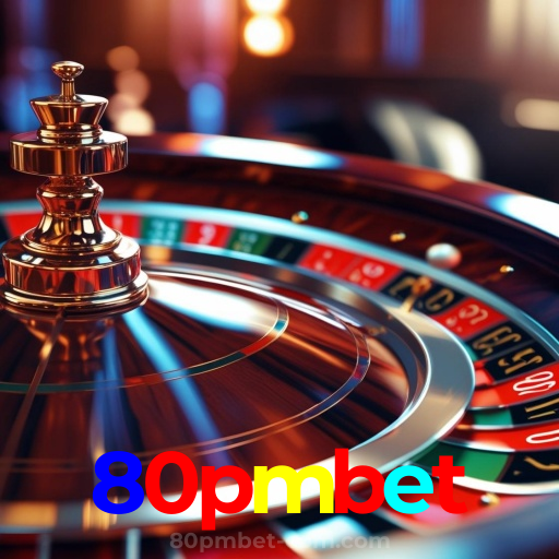 80pmbet：Jogue slots, poker e aposte no futebol online para grandes prêmios!