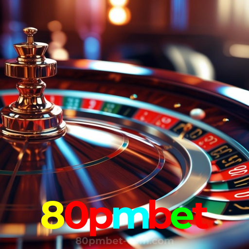 80pmbet：O cassino online está te esperando! Gire a roleta e ganhe!