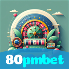 80pmbet：O melhor cassino para apostar no futebol e ganhar em jogos de cassino!