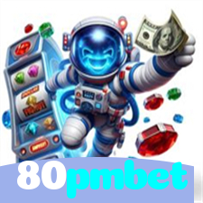 80pmbet：Jogue slots, aposte no futebol e vença com grandes prêmios!