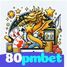 80pmbet:A melhor plataforma para apostas no futebol e diversão em jogos de cassino!