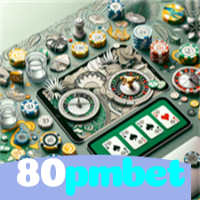 80pmbet：Vença grandes prêmios nas mesas de poker online!