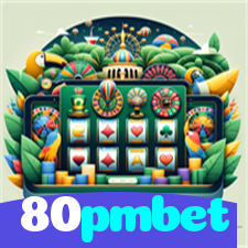80pmbet：O cassino mais confiável para apostar no futebol e jogar slots!