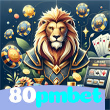 80pmbet：O melhor cassino para apostar no futebol e ganhar em jogos de cassino!