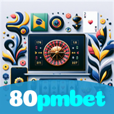 80pmbet：Aposte nas roletas e conquiste prêmios incríveis!