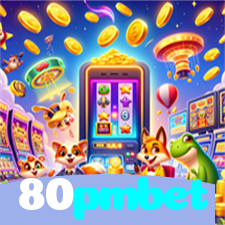 80pmbet：Jogue nas melhores slots e conquiste jackpots incríveis!