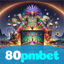 80pmbet:Onde a diversão nunca acaba: poker, roleta e apostas no futebol!