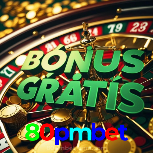80pmbet：Aposte no futebol e ganhe com os melhores jogos de cassino online!