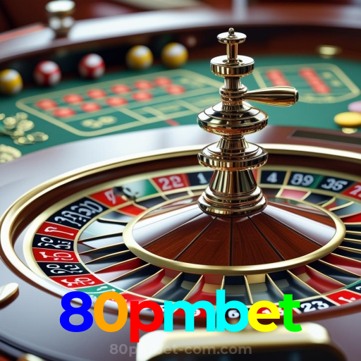 80pmbet：Jogue roleta, blackjack e aposte no futebol no cassino mais seguro!