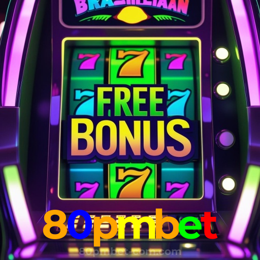 80pmbet：Entre na ação! Aposte nas slots e conquiste grandes vitórias!