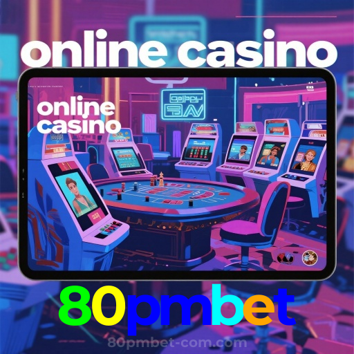 80pmbet：Apostas em futebol e os melhores jackpots de cassino te esperam!
