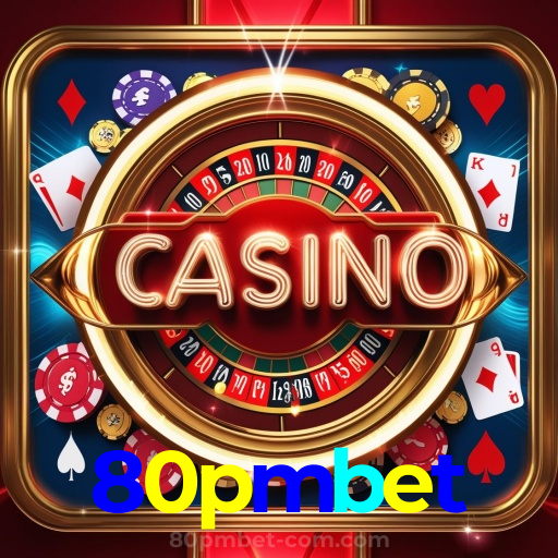 80pmbet：Conquiste prêmios no blackjack e aposte no futebol ao vivo com segurança!