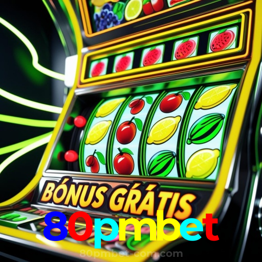 80pmbet:Ganhe no futebol e conquiste prêmios nos melhores jogos de cassino online!