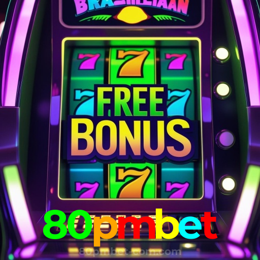 80pmbet:Jogue slots, aposte no futebol e conquiste vitórias épicas no cassino!