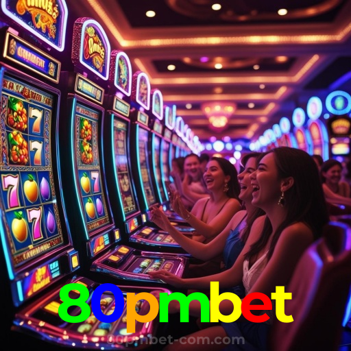 80pmbet：Jogue nas melhores slots e conquiste o jackpot dos seus sonhos!